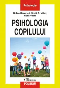 Psihologia copilului de Robin L. Harwood