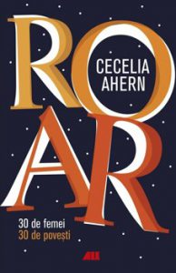 ROAR. 30 de femei. 30 de povesti.