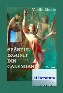 Sfantul izgonit din calendar de Vasile Muste