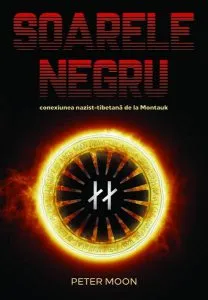 Soarele Negru: Conexiunea nazist-tibetană de la Montauk