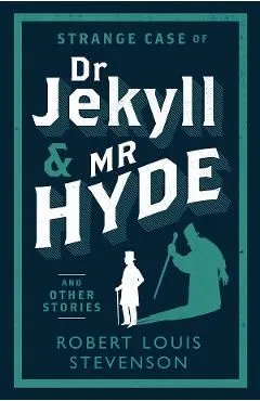 Strange Case of Dr Jekyll & Mr Hyde and Other Stories