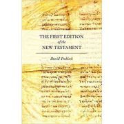 The First Edition of the New Testament