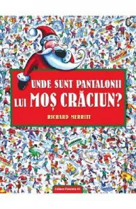 Unde sunt pantalonii lui Mos Craciun? de Richard Merritt