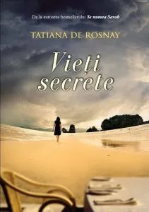 Vieti secrete de Tatiana de Rosnay