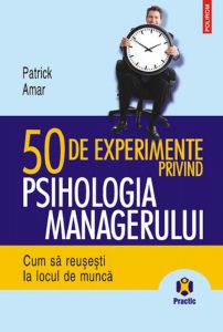 50 de experimente privind psihologia managerului