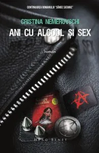 Ani cu alcool şi sex de Cristina Nemerovschi
