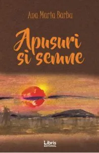 Apusuri si semne de Ana Maria Barbu