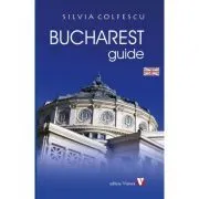 Bucharest Guide. Third edition de Silvia Colfescu