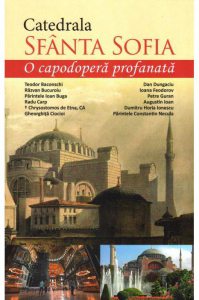 Catedrala Sfanta Sofia - O capodopera profanata