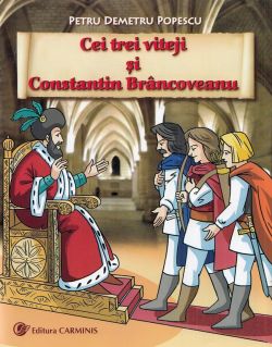 Cei trei viteji si Constantin Brancoveanu