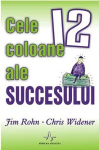 Cele 12 coloane ale succesului de Jim Rohn