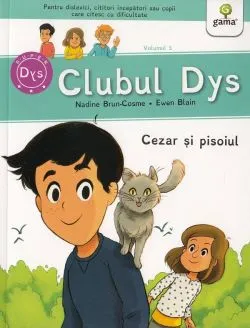 Clubul Dys. Cezar si pisoiul de Nadine Brun-Cosme