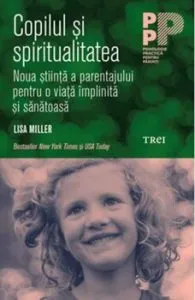 Copilul si spiritualitatea de Lisa Miller