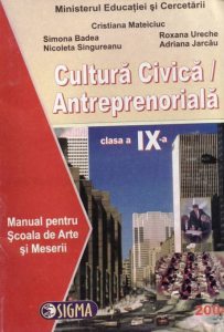 Cultura civica / Antreprenoriala clasa a IX-a. Manual pentru Scoala de Arte si Meserii
