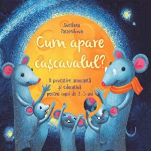 Cum apare cascavalul? O poveste amuzanta si educativa pentru copii de 2-5 ani