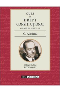 Curs de drept constitutional Volumul III Fascicola II