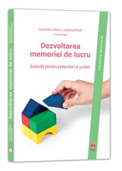 Dezvoltarea memoriei de lucru de Lavinia Cheie