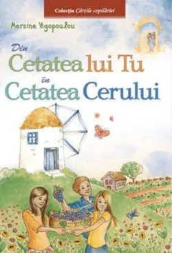 Din cetatea lui Tu în cetatea Cerului (Vol. 2) de Mersine Vigopoulou