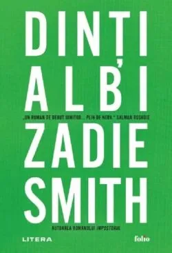 Dinti albi de Zadie Smith