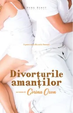 Divorțurile amanților 4.0 de Corina Ozon