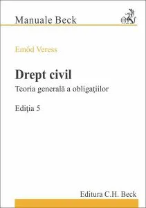 Drept civil. Teoria generală a obligațiilor de Anca Roxana Bularca