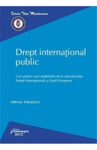 Drept international public. Curs pentru uzul studentilor de Mihail Niemesch