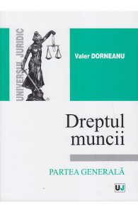 Dreptul muncii Partea generala