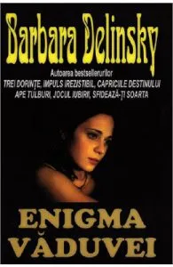 Enigma vaduvei de Barbara Delinsky