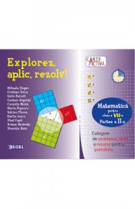Explorez, aplic, rezolv! Matematica
