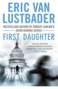 First Daughter de Eric Van Lustbader