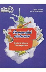 Grupa pregatitoare. Carnavalul cantecelor   cd