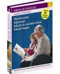 Hipertensiune. Impotenta. Infectii ale tractului urinar. Infectii fungice - Portia 8