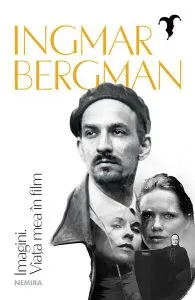 Imagini. Viaţa mea în film de Ingmar Bergman