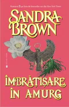 Imbratisare in amurg de Sandra Brown