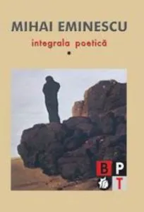 Integrala poetica - Vol. I+II+III+IV de Mihai Eminescu