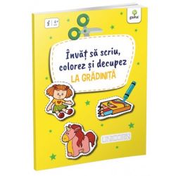 Invat sa scriu, colorez si decupez la Gradinita