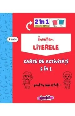 Invatam literele. Carte de activitati 2 in 1 pentru copii isteti 4 ani