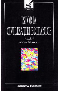 Istoria civilizatiei britanice Vol.4: 1837-1952