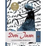 Istoria lui Don Juan. Repovestire de Alessandro Baricco