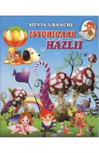 Istorioare hazlii de Silvia Ursache