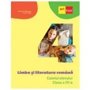 Limba si literatura romana. Caietul elevului pentru clasa a 4-a de Cleopatra Mihailescu