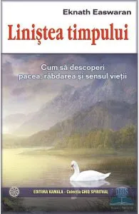 Linistea Timpului de Eknath Easwaran