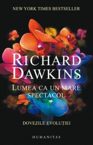 Lumea ca un mare spectacol. Dovezile evolutiei