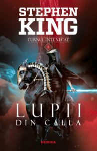 Lupii din Calla (Seria Turnul intunecat, partea a V-a, ed. 2019)