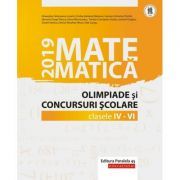 Matematica. Olimpiade si concursuri scolare 2019. Clasele 4-6