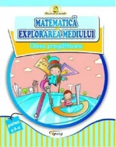 Matematica si explorarea mediului, clasa pegatitoare, partea a II - a