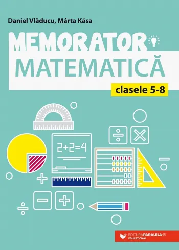 Memorator de matematică pentru clasele V-VIII de Daniel Vladucu