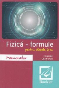 Memorator fizica. Formule, clasele VI-XII