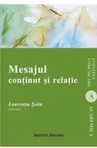 Mesajul, continut si relatie de Laurentiu Soitu