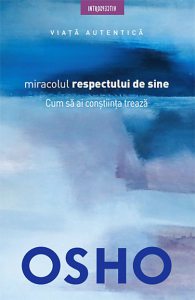 Miracolul respectului de sine